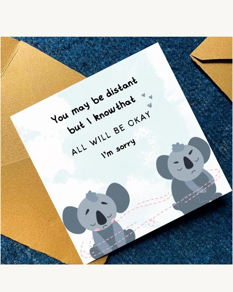 A greeting card with a light blue background and the text "You may be distant but I know that ALL WI